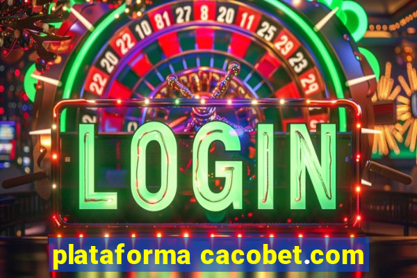 plataforma cacobet.com